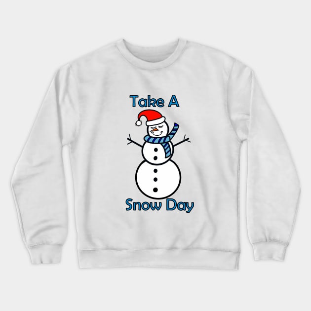 White Christmas Take A Snow Day Snowman Crewneck Sweatshirt by SartorisArt1